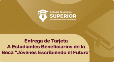 Entrega de Tarjeta a Estudiantes Beneficiarios